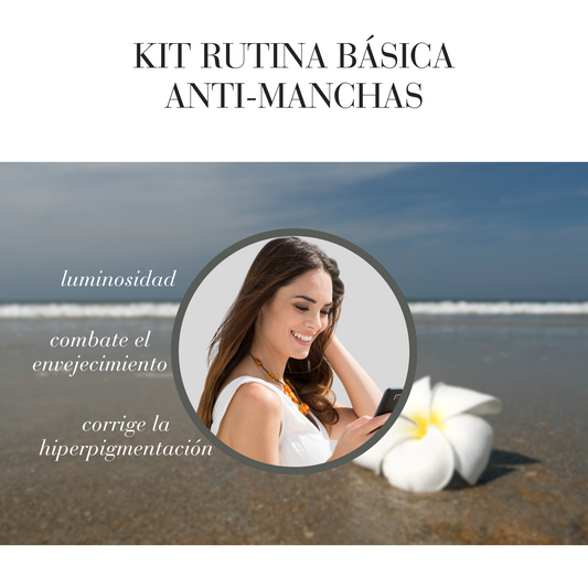 KIT RUTINA BÁSICA ANTI-MANCHAS